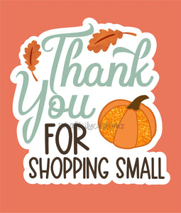 Thank you for shopping small Fall - 022