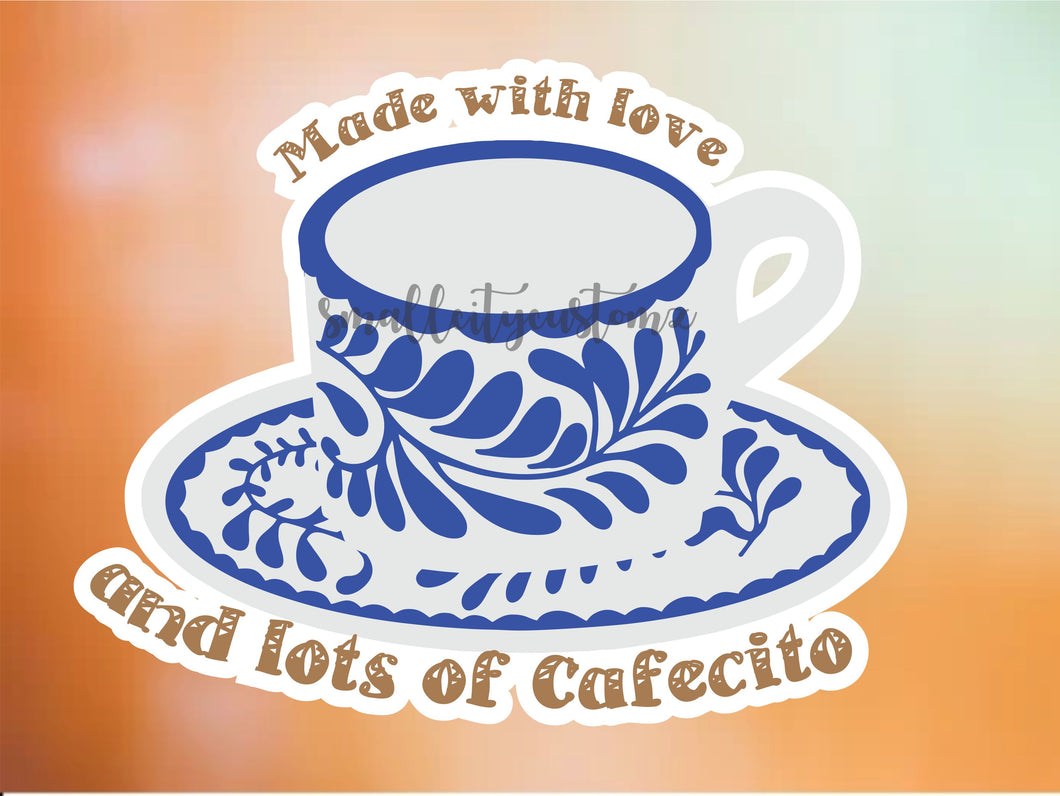 Made with love and lots of Cafecito (Blue) - 087