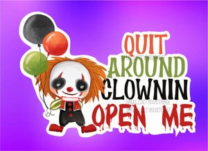 Quit Clownin Around - 015